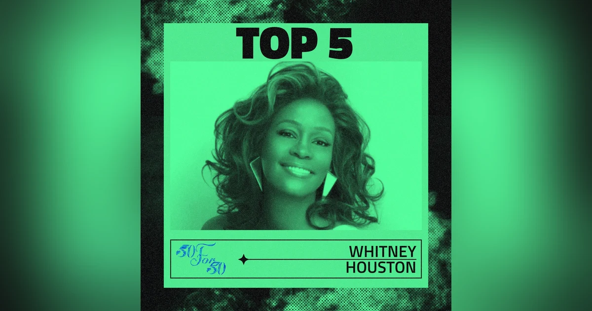 Whitney Houston Top 5: Ranking the Vocal Queen's Hits