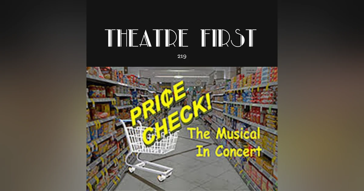 219: Price Check The Musical (The Alex Theatre. Melbourne, Australia) (review)