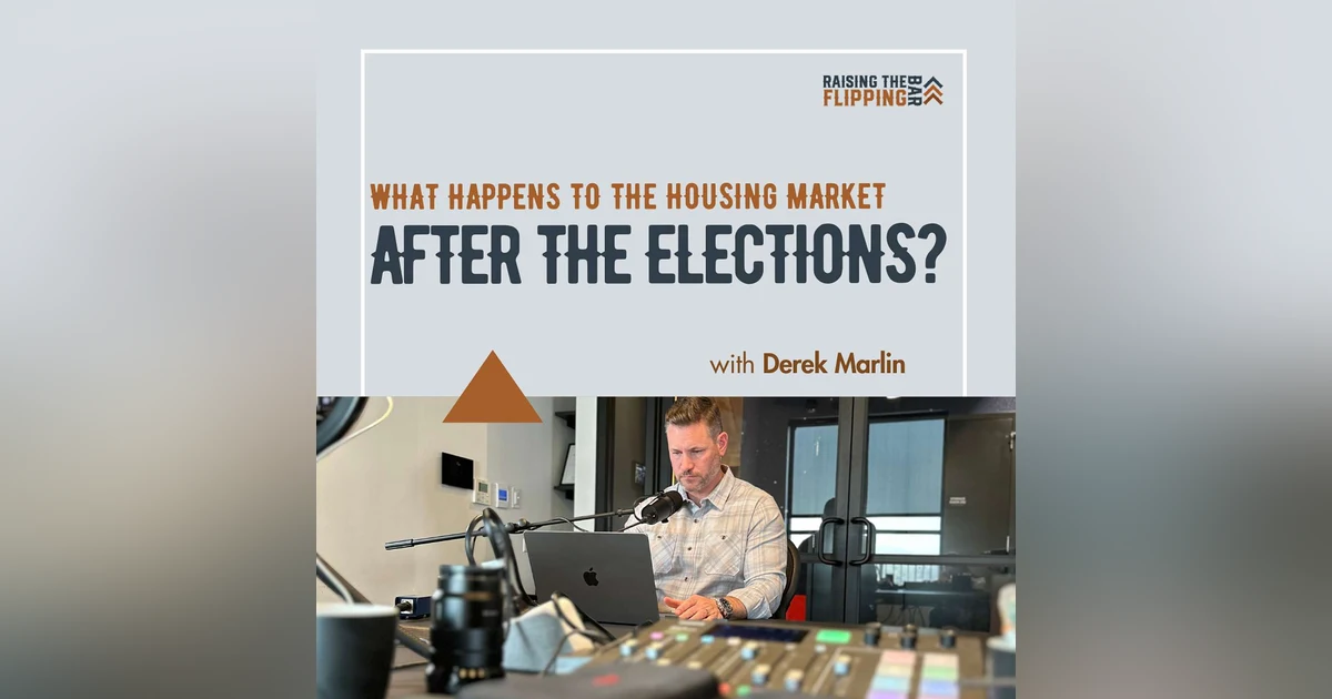 What Happens to the Housing Market After the Elections?