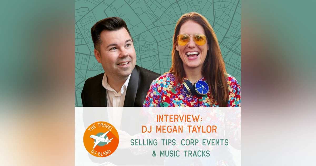 INTERVIEW: DJ Megan Taylor - Selling Tips, Corporate Events & Music Tracks