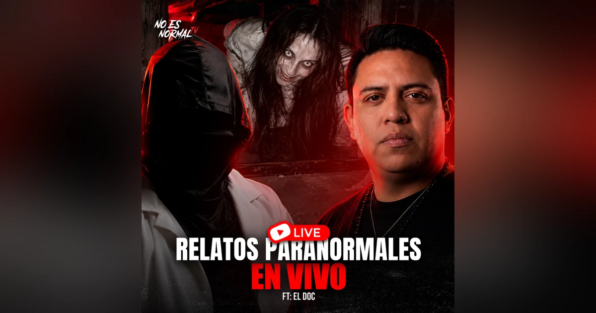 Lo que vivieron NO TIENE EXPLICACIÓN | Relatos Paranormales EN VIVO