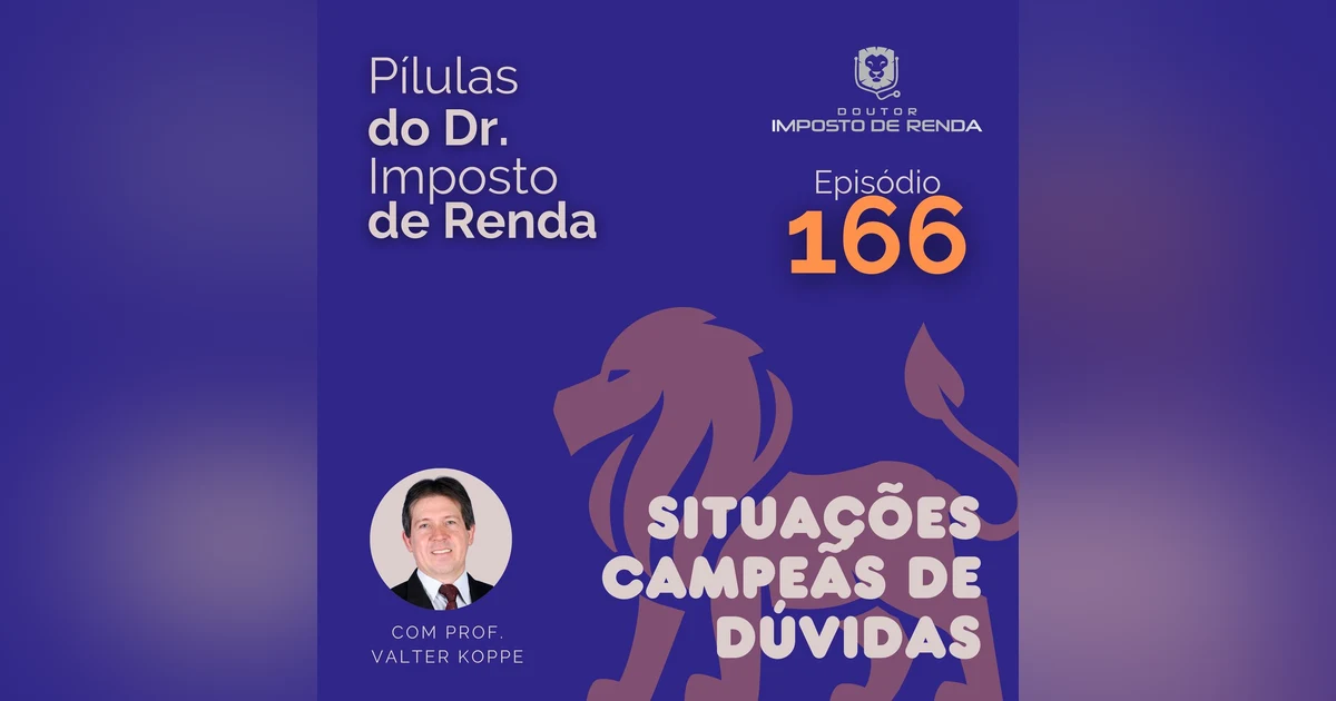 PDIR Ep. 166 – Situações campeãs de dúvidas