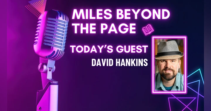 image for Miles Beyond the Page | David Hankins