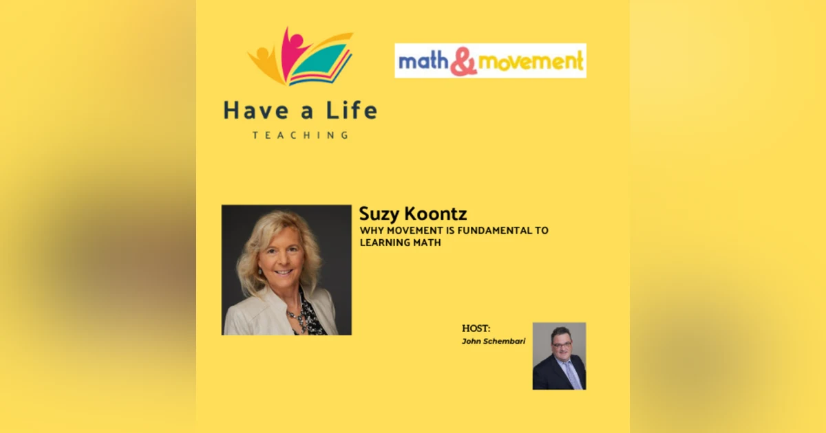 Suzy Koontz: How to Use Movement to Make Math Stick