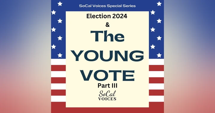 image for Election 2024: The Young Vote - Part III