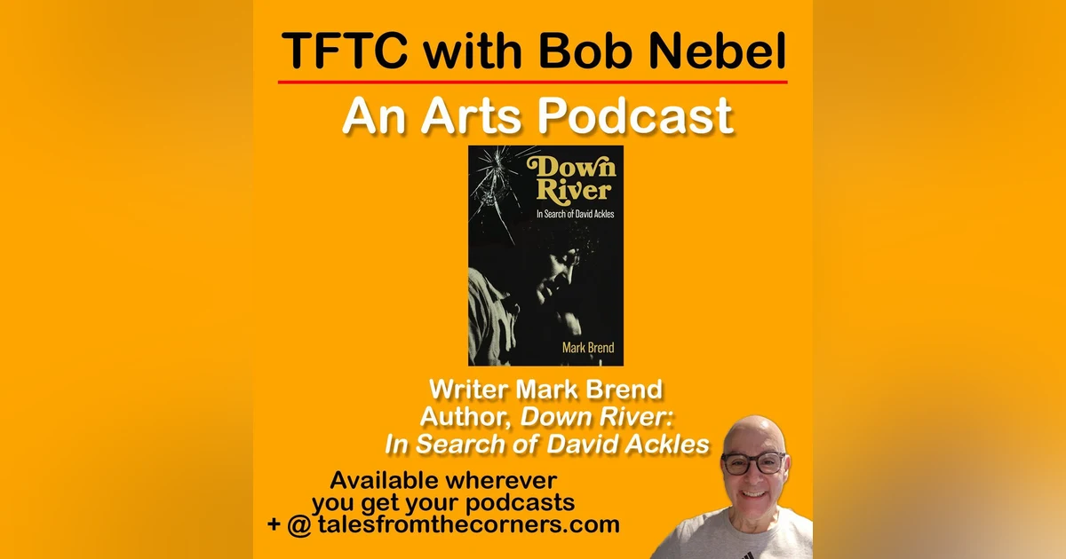 Author Mark Brend talks about his new book about cult hero David Ackles