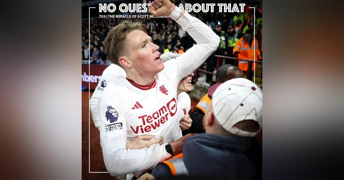 The Miracle of Scott McTominay