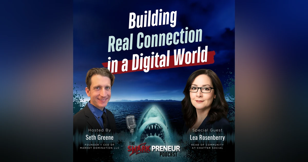 Episode 1324: Building Real Connection in a Digital World with Lea Rosenberry