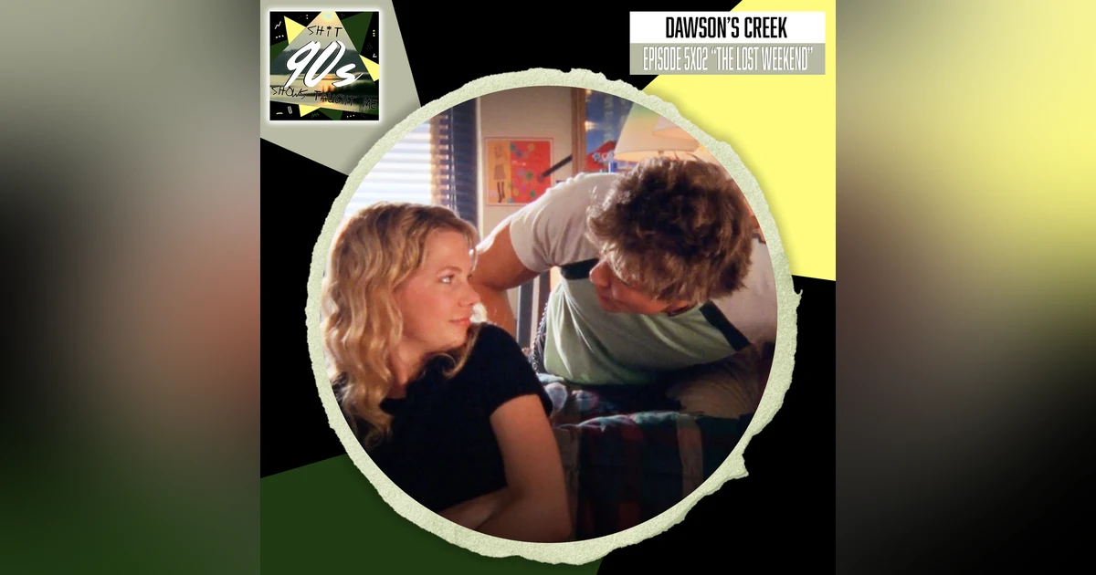 Dawson's Creek: Season 5 Episode 2 - The Long Weekend