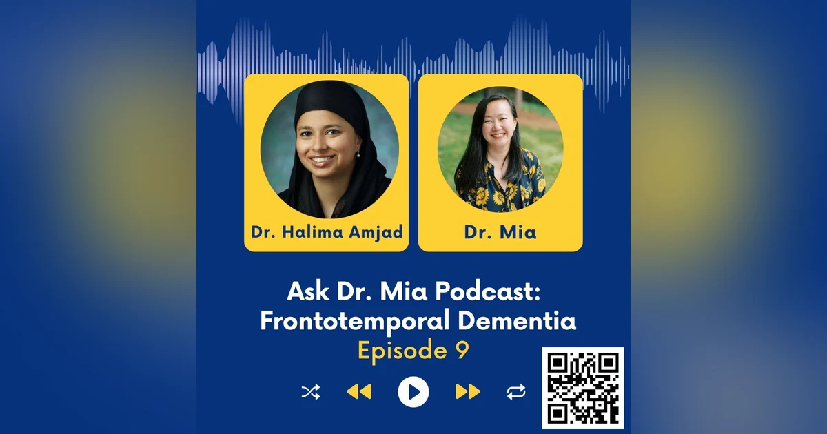 Frontotemporal dementia with Dr. Halima Amjad