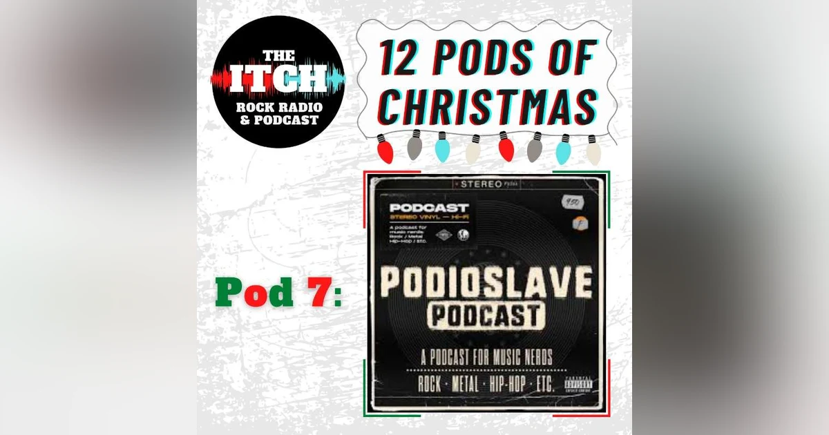 12 Pods of Christmas: Podioslave