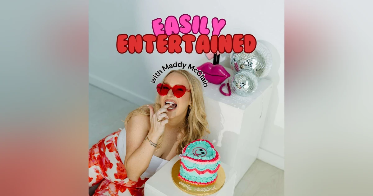 Introducing...Easily Entertained with Maddy McClain