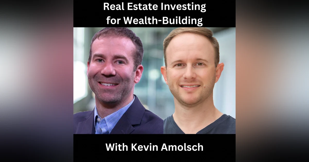 Asset Based Lending for Wealth-Building With Kevin Amolsch
