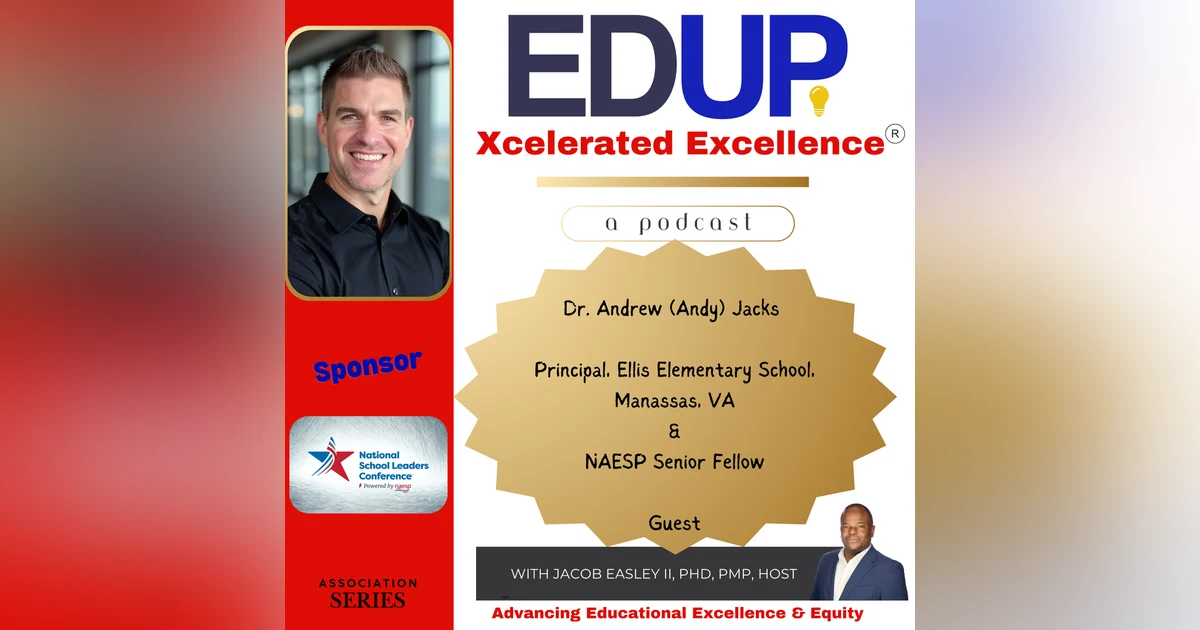 Dr. Andrew (Andy) Jacks—Celebrating and Supporting Principals at the National School Leaders Conference powered by NAESP