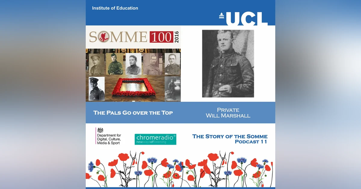 THE STORY OF THE SOMME 11 | The Pals Go over the Top - Private Will Marshall
