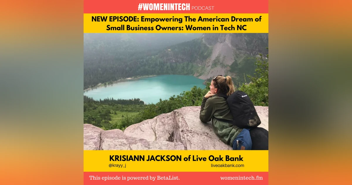 Krisiann Jackson of Live Oak Bank, Empowering The American Dream Of Small Business Owners: Women in Tech North Carolina