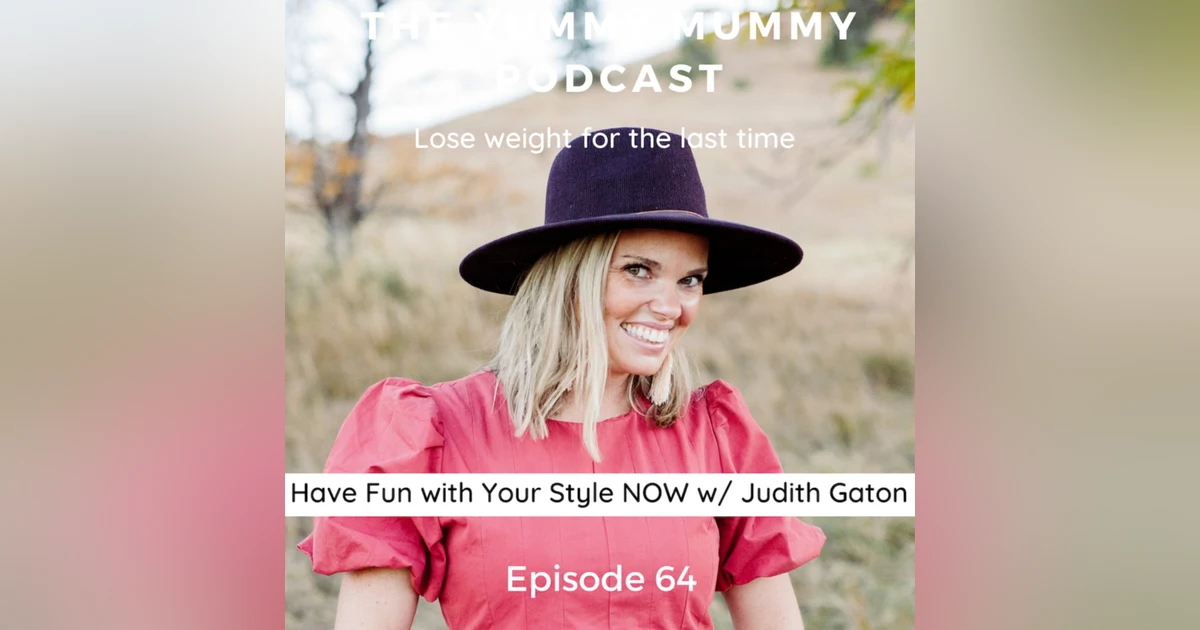 Have Fun with Your Style NOW with Judith Gaton