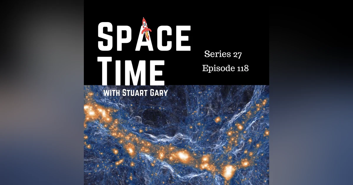 S27E118: Dark Matter's Hidden Forces, Naked Eye Comet, and Mars by 2028?