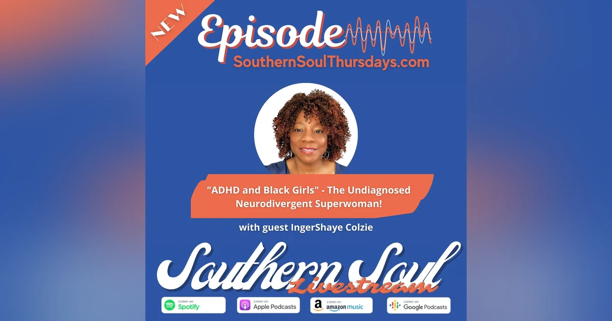 ”ADHD and Black Girls” - The Undiagnosed Neurodivergent Superwoman!