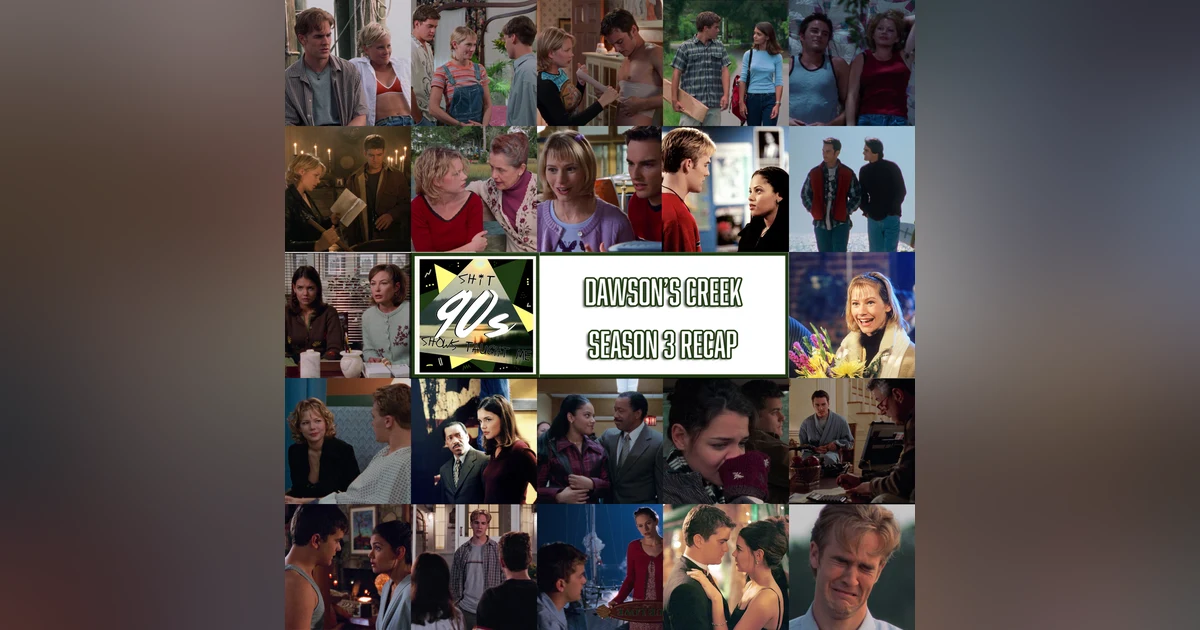 Dawson's Creek Season 3 In Review