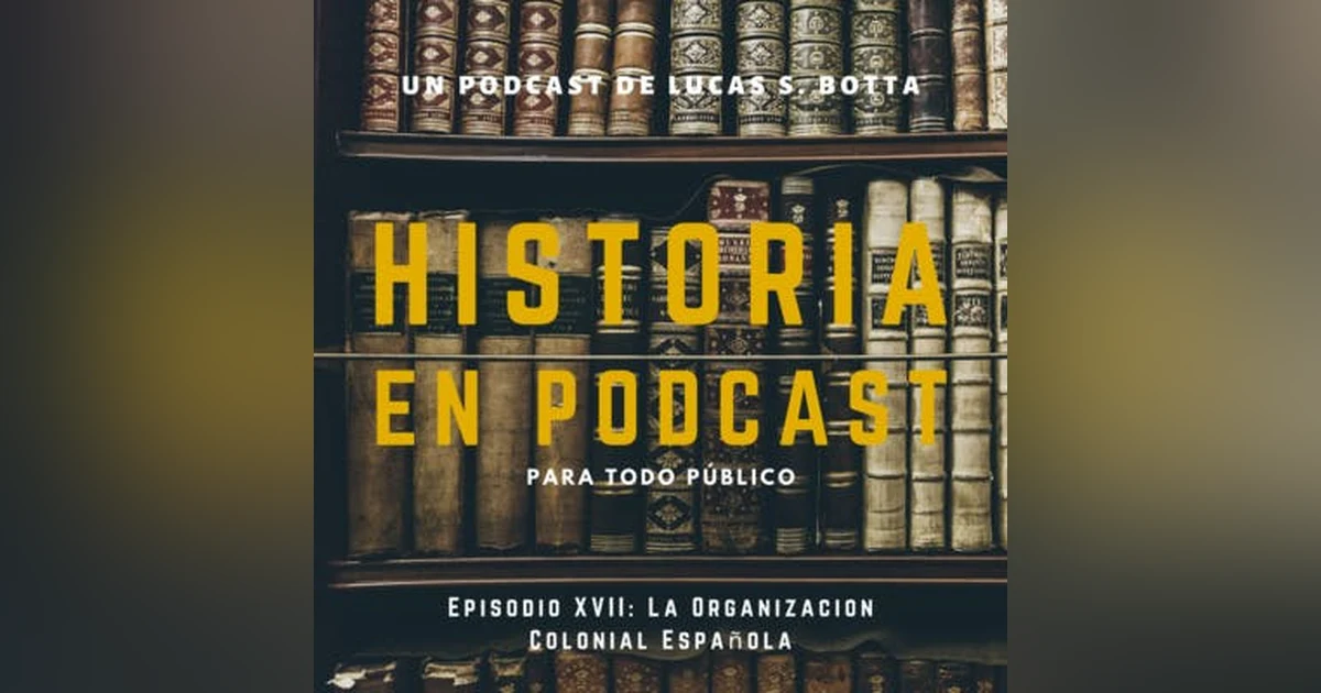 17. La Organización Colonial Española