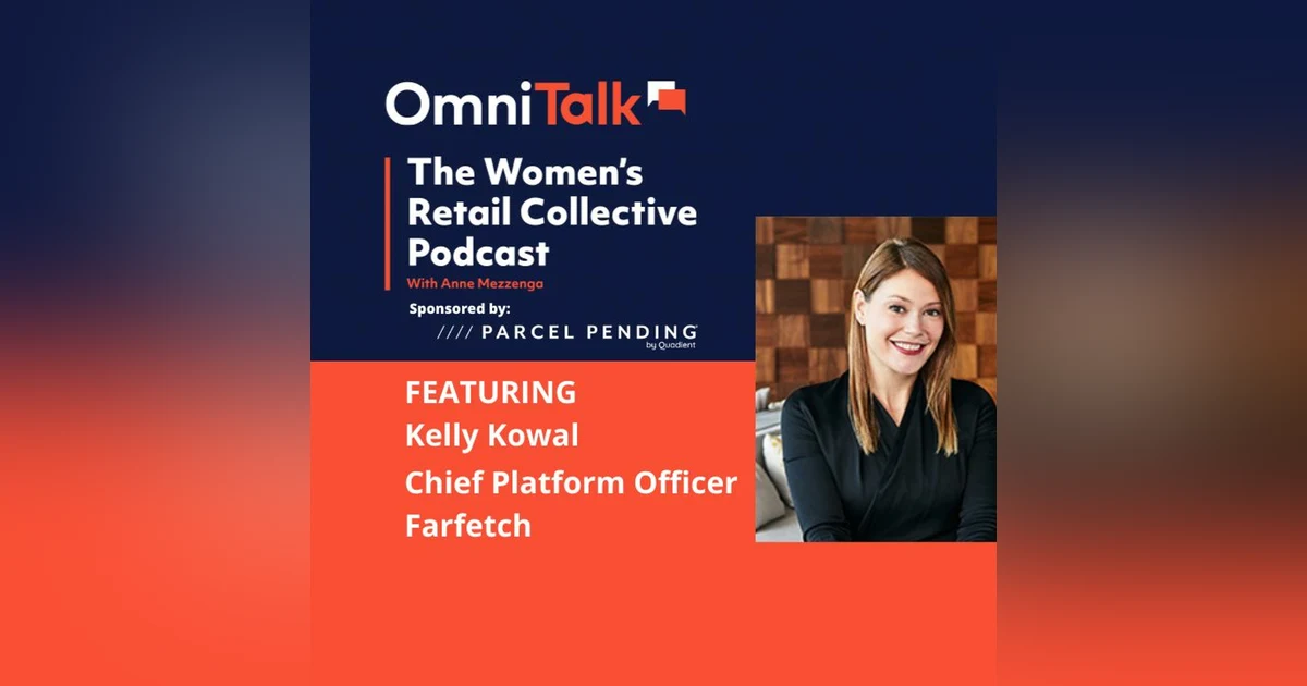 Women's Retail Collective |  Farfetch Chief Platform Officer Kelly Kowal