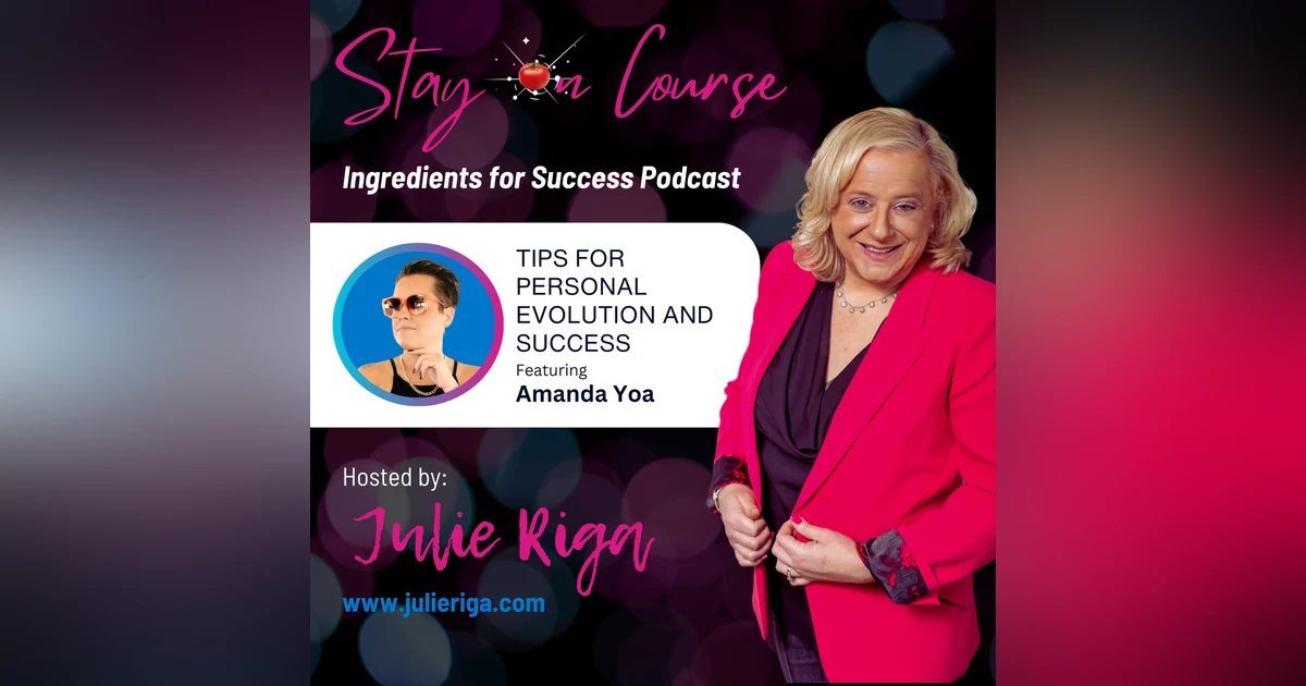 Tips for Personal Evolution and Success With Amanda Yoa