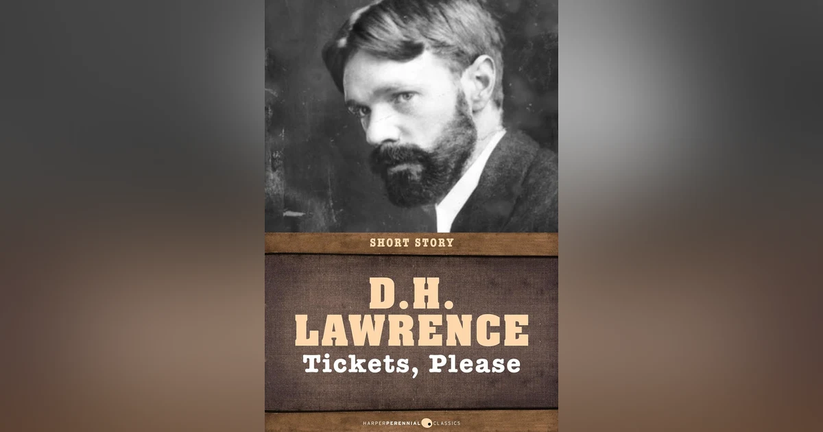 582 Tickets, Please by D.H. Lawrence (with Mike Palindrome) | My Last Book with Myron Tuman