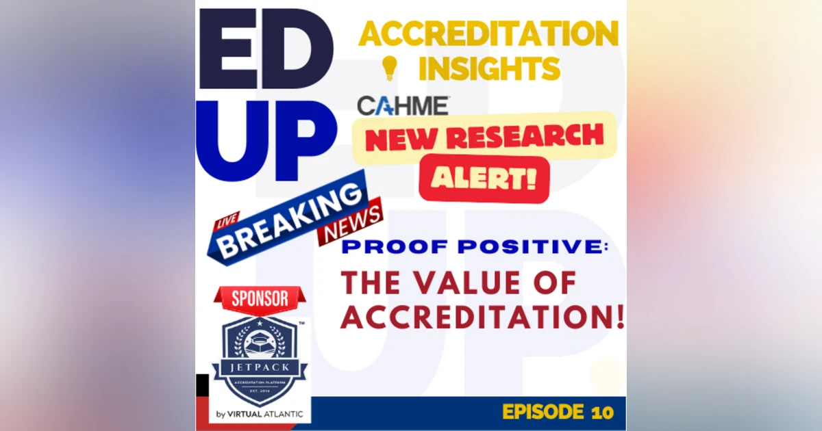 10. New Research Validates the Remarkable Impact of Accreditation in Higher Education