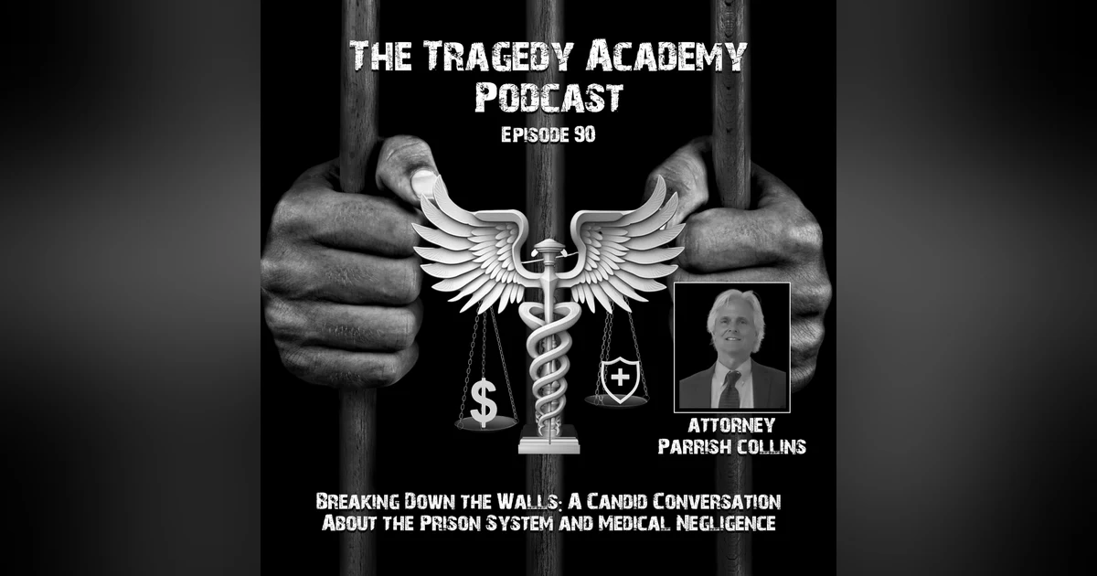 Breaking Down the Walls: A Candid Conversation About the Prison System and Medical Negligence