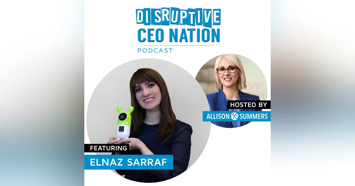 EP 92 Elnaz Sarraf, Founder, CEO Roybi Robot