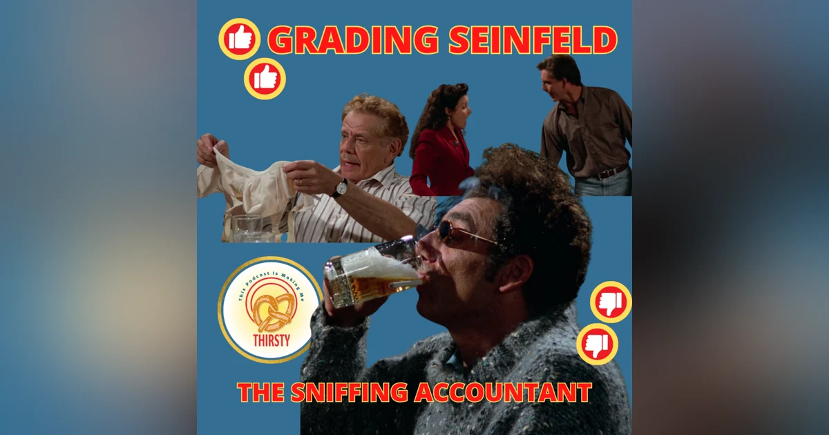HERE'S TO FEELING GOOD ALL THE TIME | THE SNIFFING ACCOUNTANT | GRADING SEINFELD