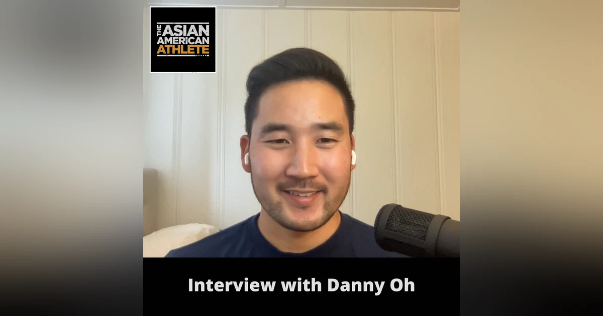 Playing Pro Baseball, Getting Drafted by the NY Yankees, and Life as a Top Prospect with Danny Oh