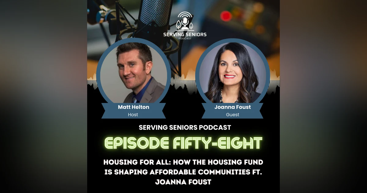 Episode 58: Housing for All – How The Housing Fund is Shaping Affordable Communities ft. Joanna Foust