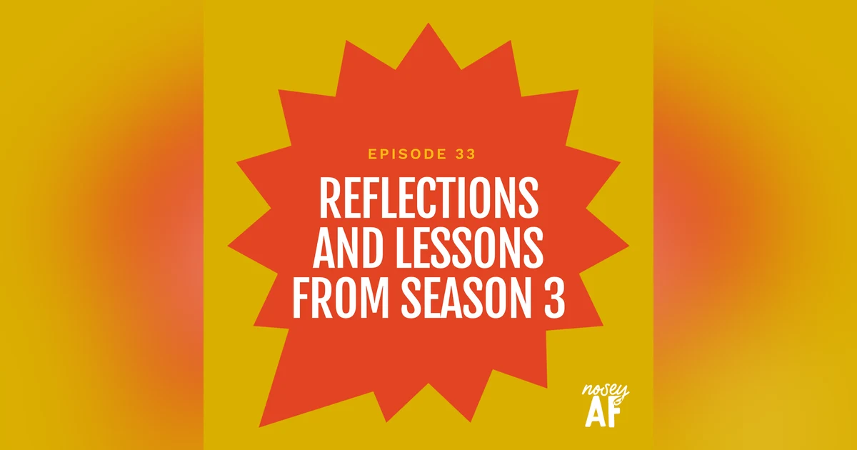 Reflections and Lessons from Season 3