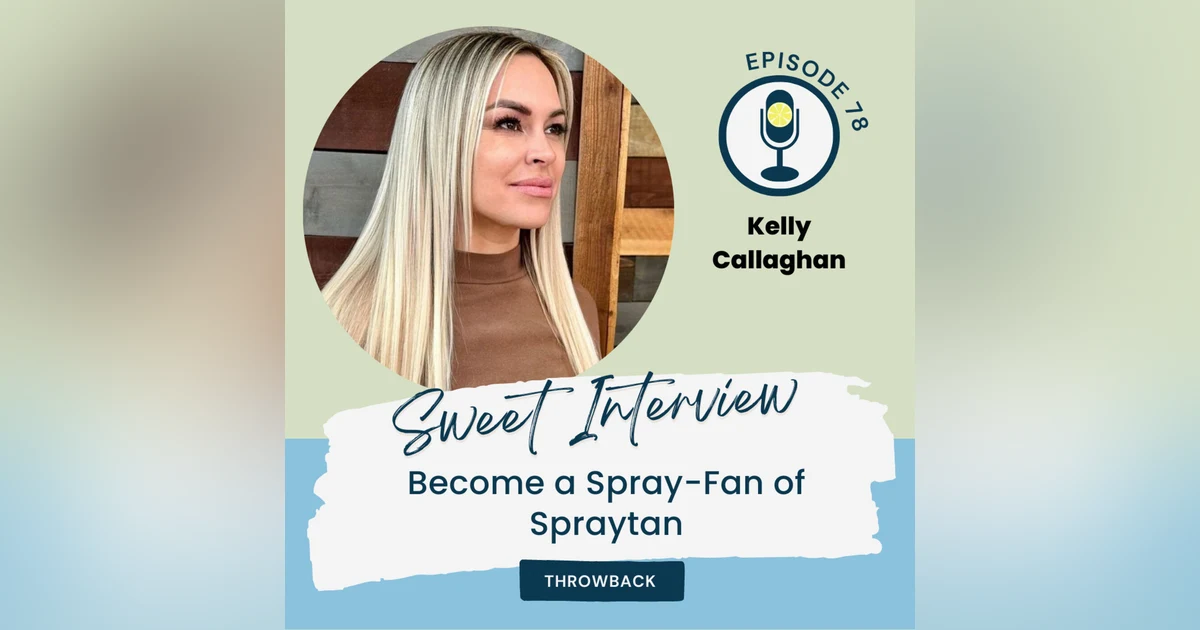 THROWBACK: Become a Spray-Fan of Spraytan with Kelly Callaghan
