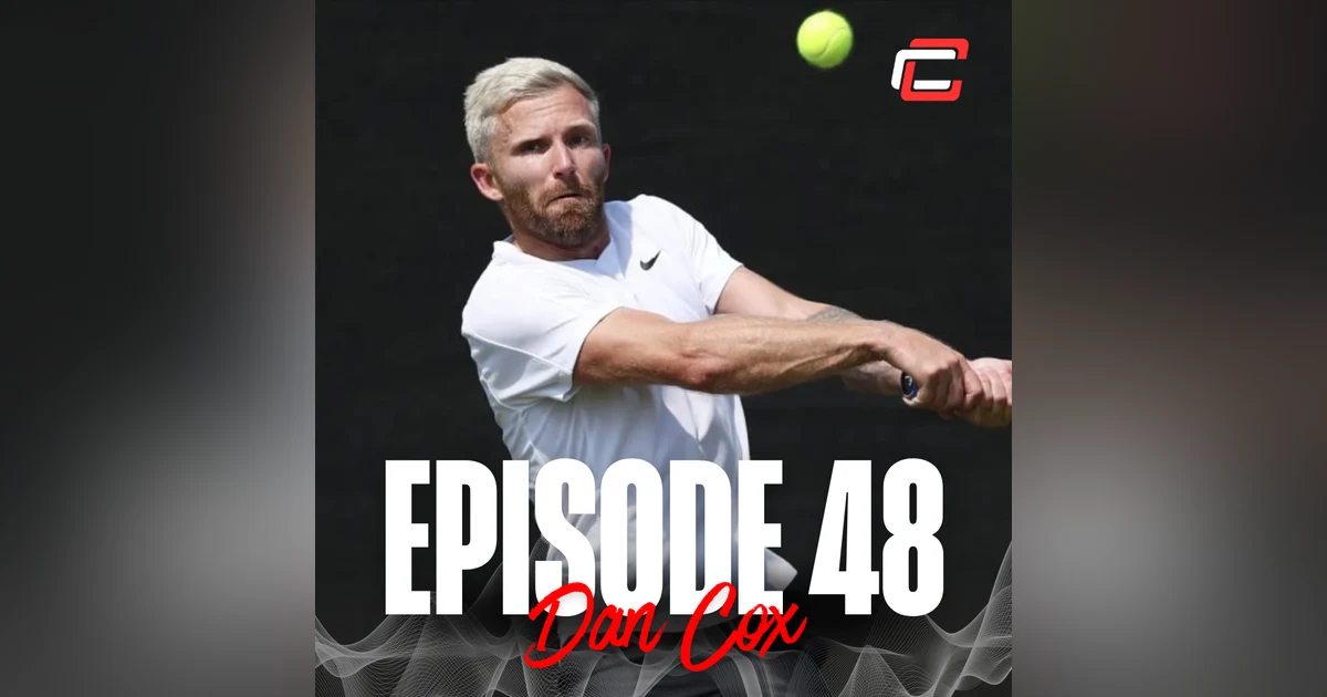 Episode 48: Dan Cox - I’ll be back!