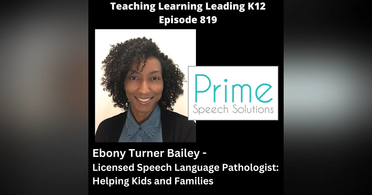 Ebony Turner Bailey - Founder of Prime Speech Solutions - Licensed Speech Language Pathologist: Helping Kids and Families - 819