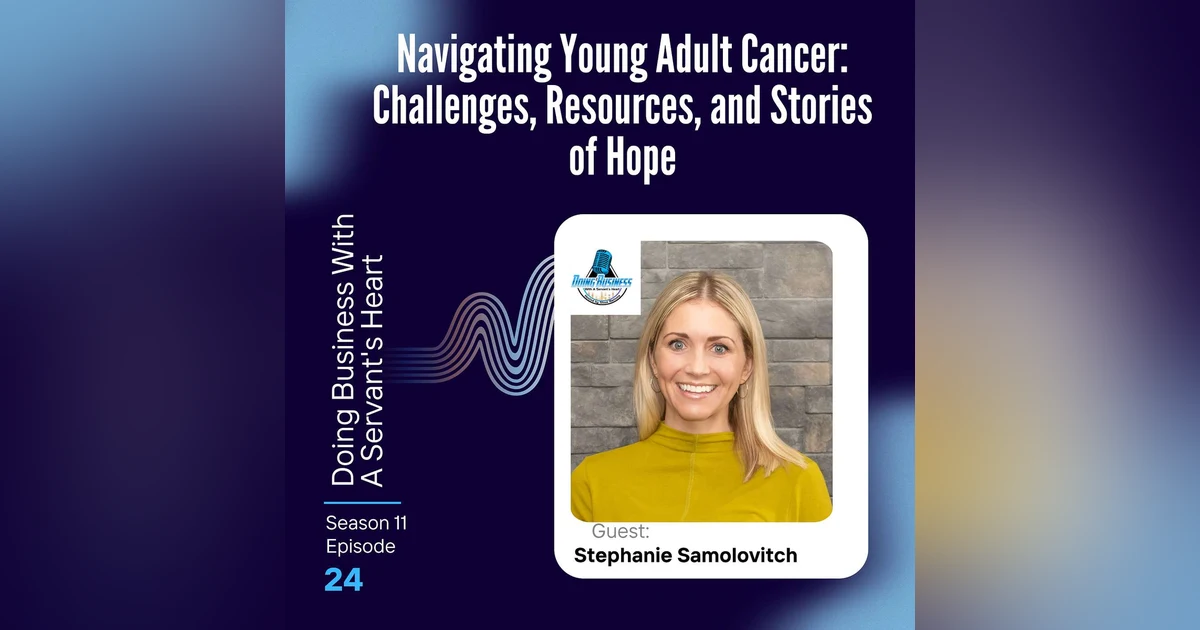Navigating Young Adult Cancer: Challenges, Resources, and Stories of Hope