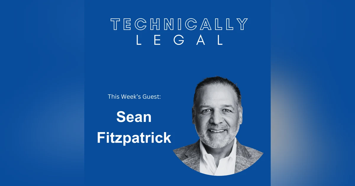 How a Legal Powerhouse Maintains Its Edge in an Evolving Tech World (Sean Fitzpatrick, CEO LexisNexis North America, UK & Ireland)