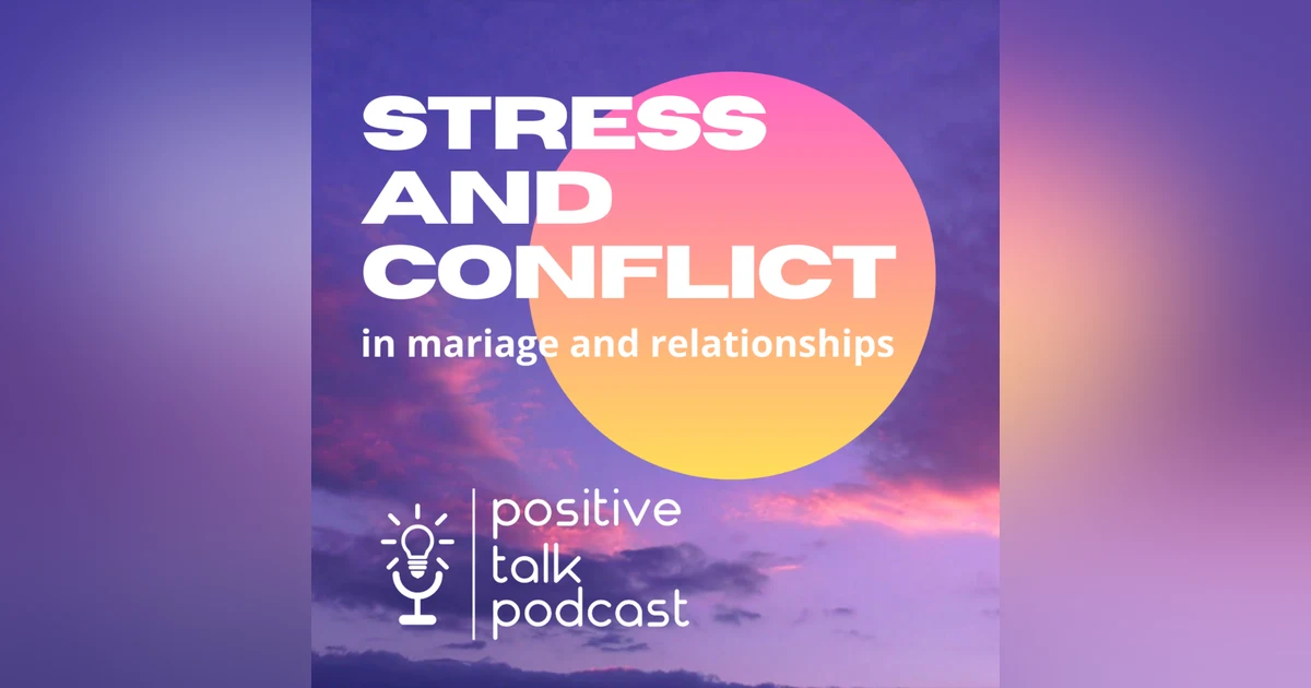 STRESS & CONFLICT IN OUR RELATIONSHIPS PART 2