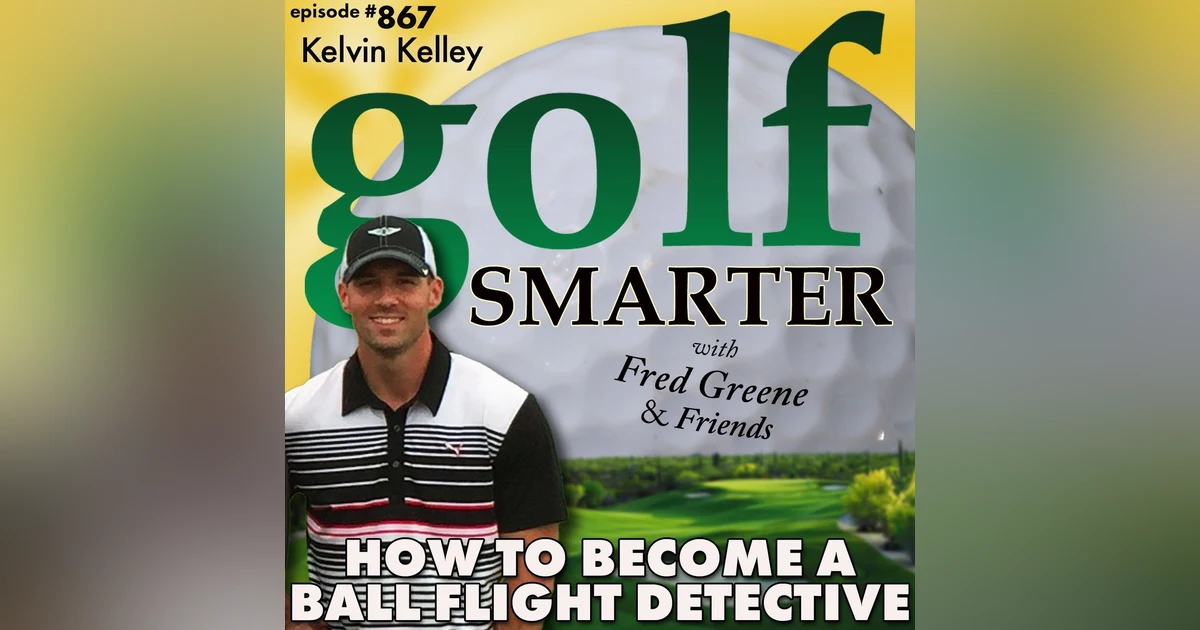 How to Become A Ball Flight Detective on the Golf Course | #867