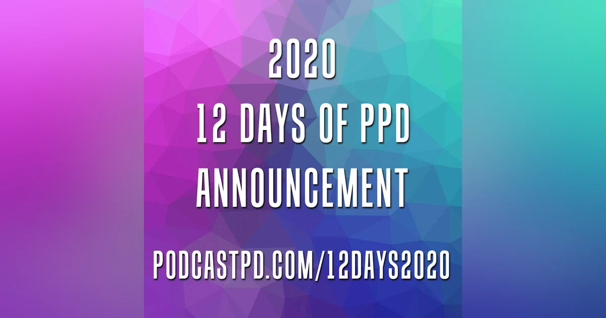 12 Days of PodcastPD 2020 Announcement