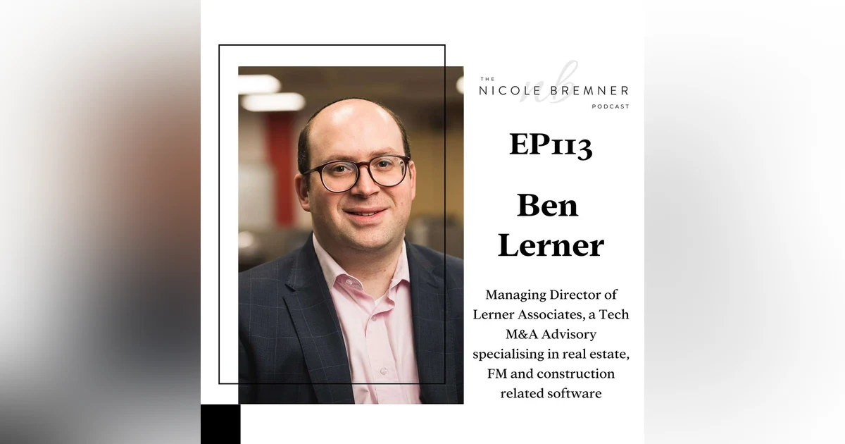 Understanding how the PropTech industry is changing with real estate tech veteran Ben Lerner #113