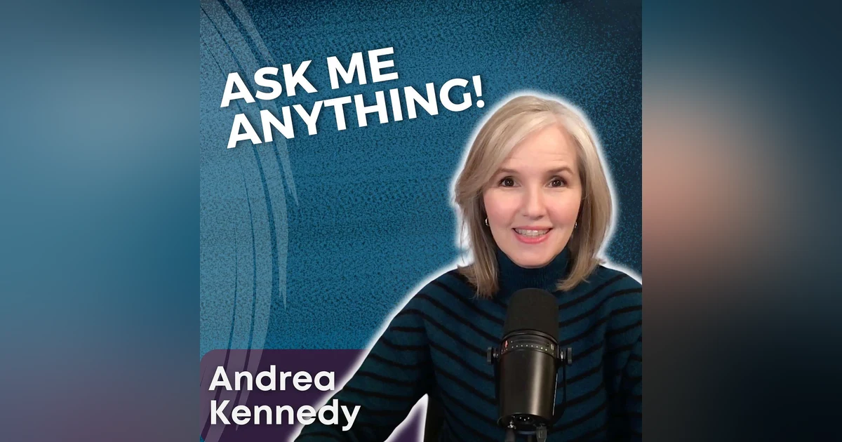 S5 Ep 9 - Ask Me Anything with Andrea Kennedy