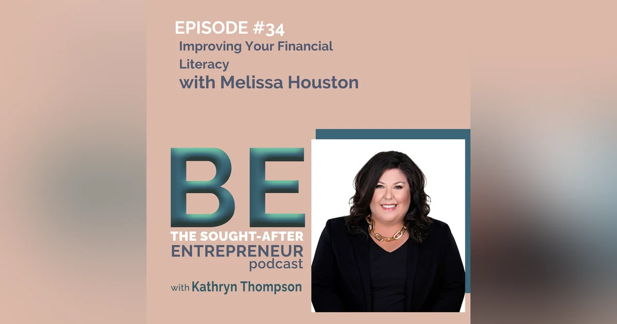 How to Improve Your Financial Literacy and Money Management with Melissa Houston