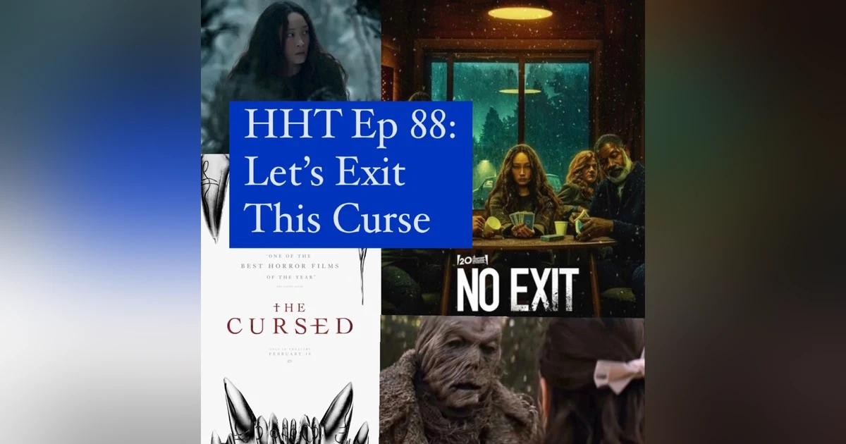 Ep 88: Let's Exit This Curse