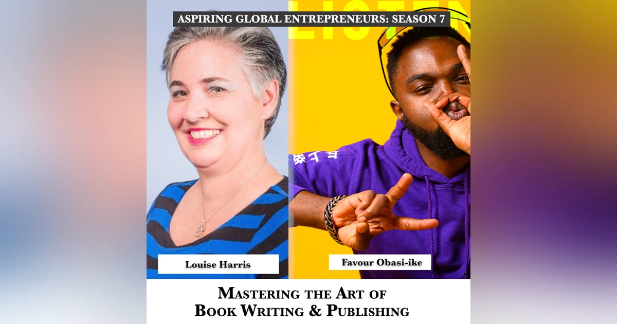 Mastering the Art of Book Writing & Publishing with Expert Louise Harris 📚 - 252