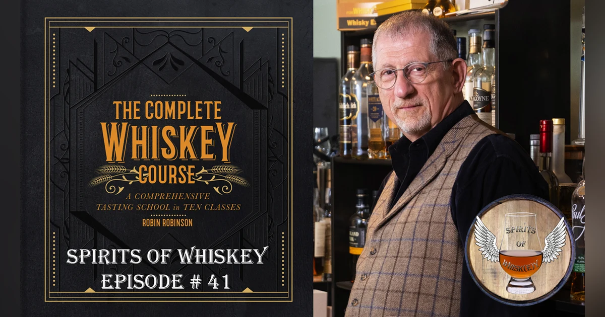 SOW S2 EP41 - The Complete Whiskey Course: Terroir, Provenance & More