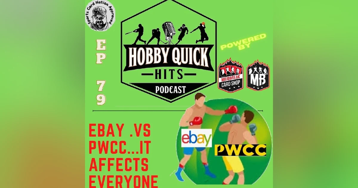 Hobby Quick Hits Ep.79 Ebay .vs PWCC